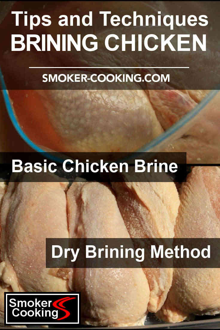 Brining Chicken Improves Flavor And Helps Smoked Chicken Remain Juicy