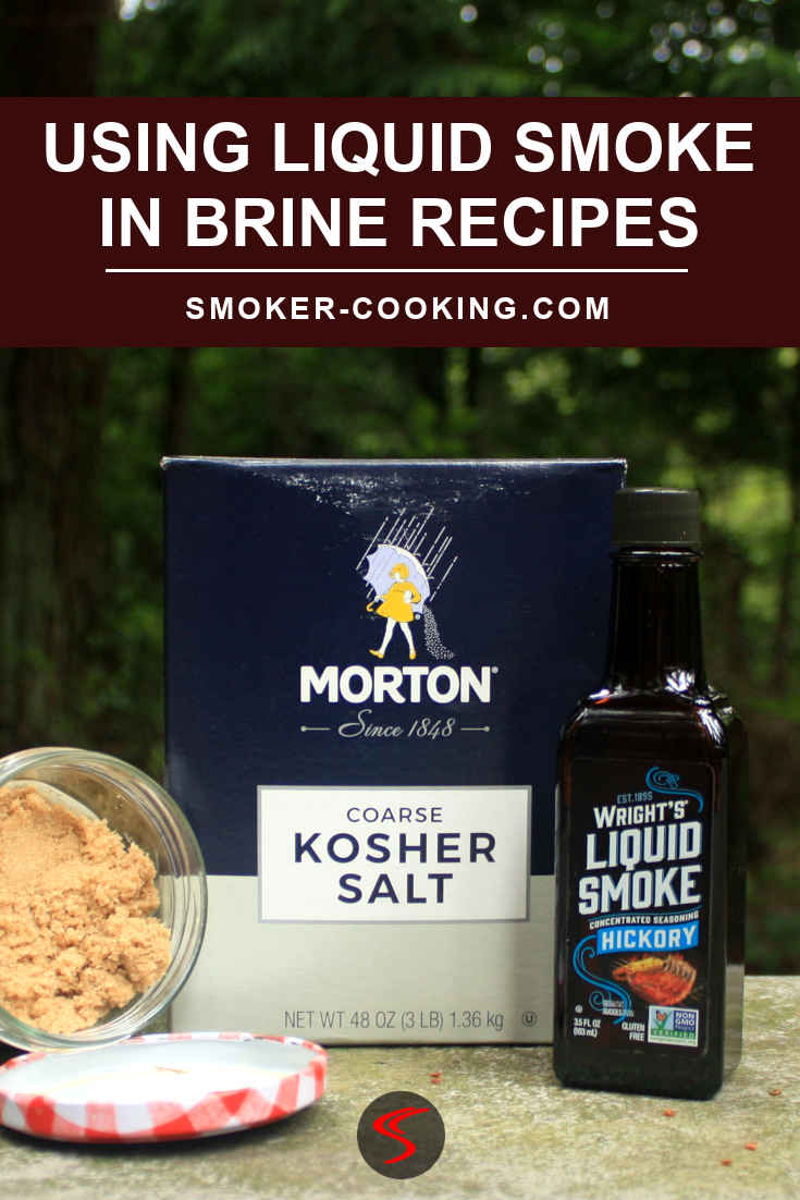 Pinterest graphic with picture displaying brine ingredients, including Morton kosher salt, light brown sugar, and a bottle of Wright's Liquid Smoke.
